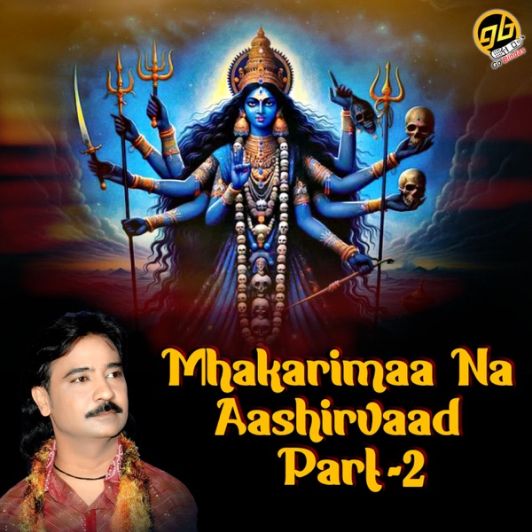 Mhakarimaa Na Aashirvaad, Pt. 2