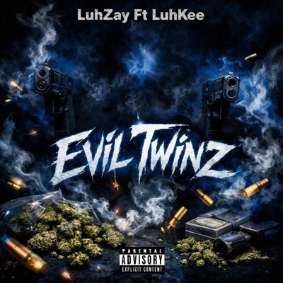 Evil Twinz (feat. LuhZay) - Single