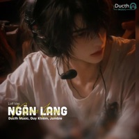 Ngân Lang (Lofi Ver) [feat. Duy Khiêm] - Single - Ducth Music