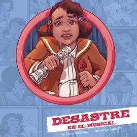 Desastre en el musical [The School Musical Meltdown]: Drama en la secundaria [Junior High Drama] (Unabridged)