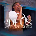 Deus Acreditou em Mim
