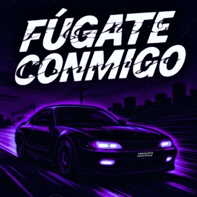 FÚGATE CONMIGO - Single