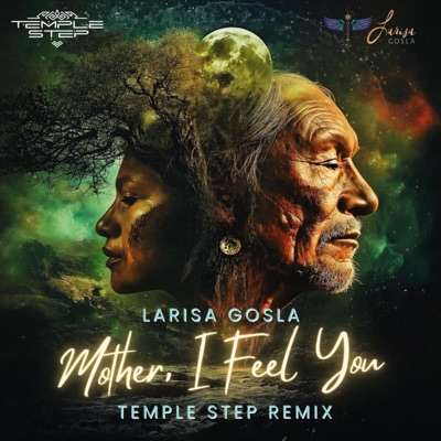 Mother, I Feel You (Temple Step Project Remix) - Single