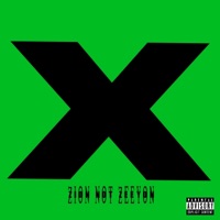 X - Single - Zion not Zeeyon