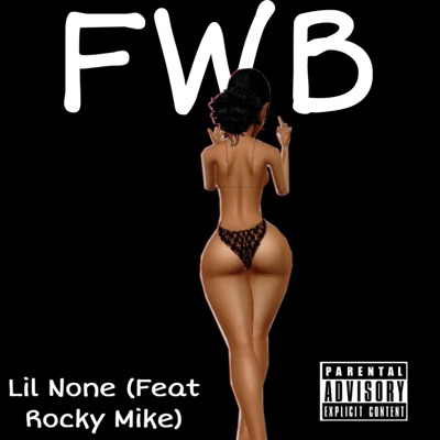 FWB (feat. Rocky Mike) - Single