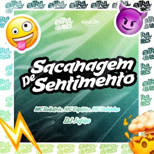 Sacanagem de Sentimento (feat. MC CAPITAO)