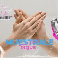 MUESTRALE (feat. Erian CR) - Single - Rique