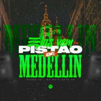 Elas Vem pro Pistão de Medelin - Single - Diego 22 & DJ DOISJOTA22