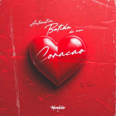 Automotivo Batida do Meu Coração - Single
