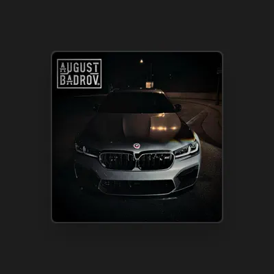 Listen to August Badrov, watch music videos, read bio, see tour dates & more!