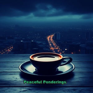 Peaceful Ponderings