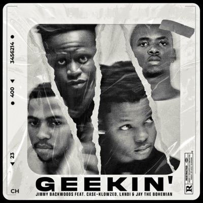GEEKIN' (feat. CaseKlowzed, Lxndi & Jay the Bohemian) - Single