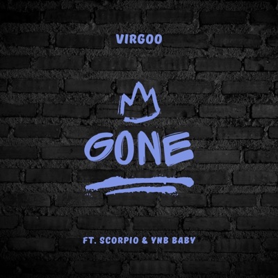 Gone (feat. Scorpio & YNB Baby) - Single