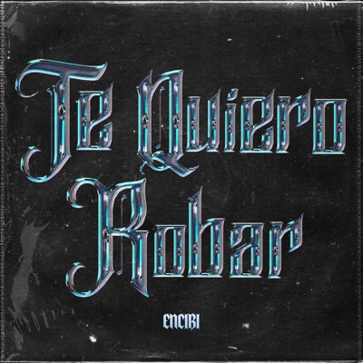 Te Quiero Robar - Single