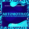 Automotivo Vem Sentar Pros Bandidão (feat. Mc Vuk Vuk & MC SILLVEER) - Single