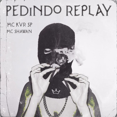 Pedindo Replay - Single