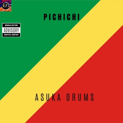 PICHICHI (feat. ASUKA DRUMS & AKONYI TIGO) - Single