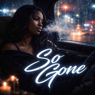 So Gone (feat. Nyelle) - Single