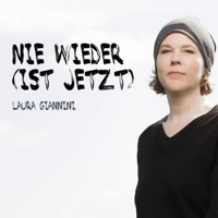 Nie wieder (ist jetzt) - Single - Laura Giannini