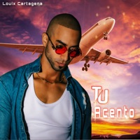 Tu Acento - Single - Louix Cartagena