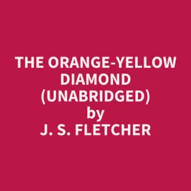 The Orange-Yellow Diamond (Unabridged)