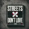 Streets Dont Love