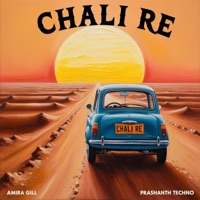 Chali Re - Single - Amira Gill & Prashanth Techno