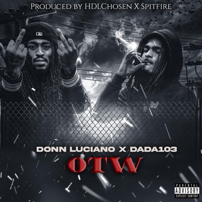 OTW (feat. Donn Luciano & Dada103) - Single