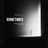 Sometimes - Single