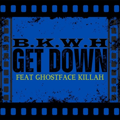 Get Down (feat. Ghostface Killah) - Single