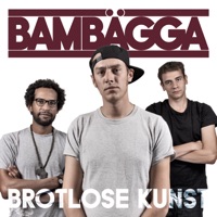 Brotlose Kunst - Bambägga