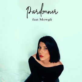 Pardonner (feat. Mowgli) Elah Cassy