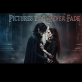 Pictures That Never Fade