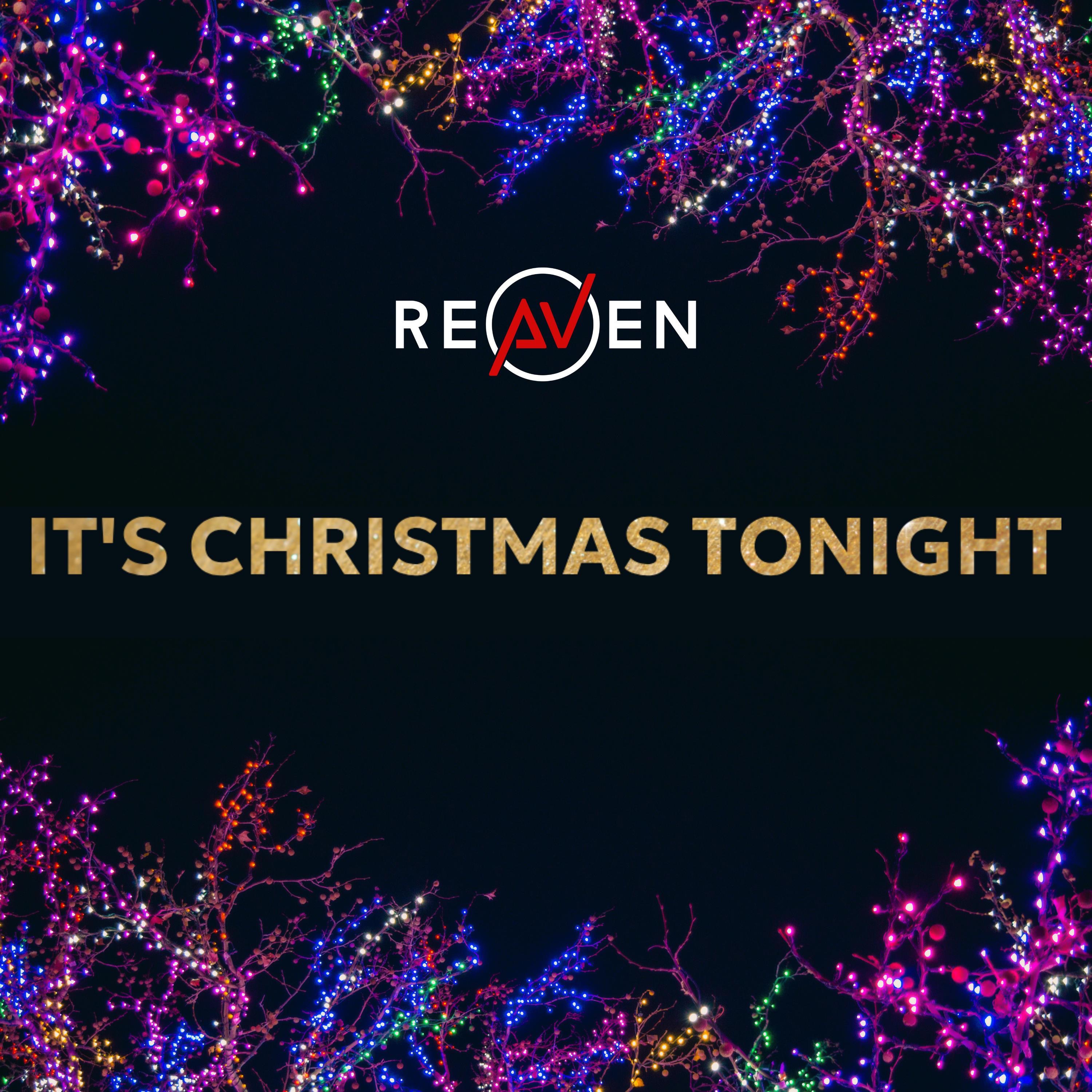REAVEN - It's Christmas Tonight