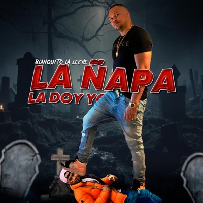 La Ñapa La Doy Yo - Single