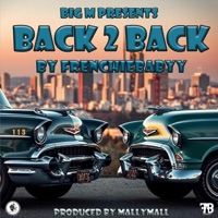 Back 2 Back - Single - Frenchiebabyy