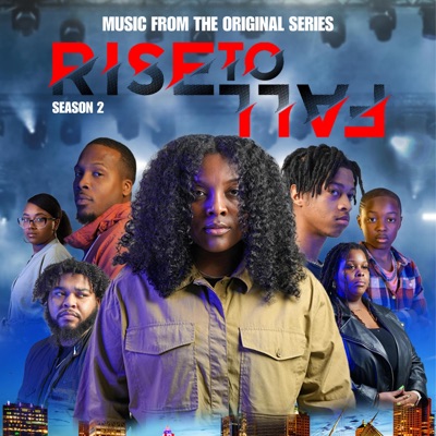 Rise to Fall Season 2 Soundtrack