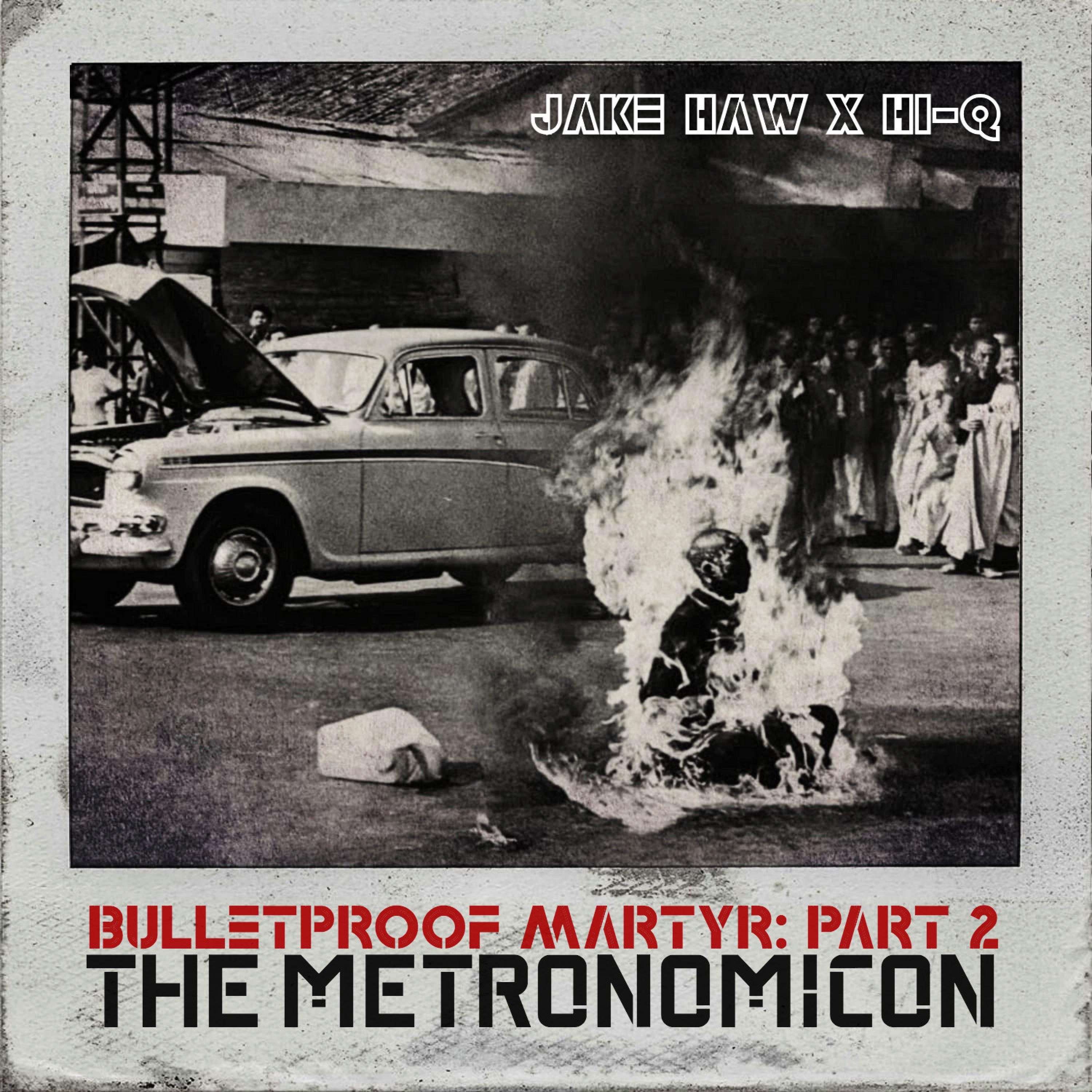 Bulletproof Martyr Part 2 The Metronomicon