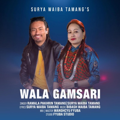 Wala Gamsari (feat. Surya Waiba Tamang) - Single