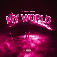 My World - DEMIYAA & Lil Rae