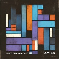 Amies - Single - Luke Brancaccio