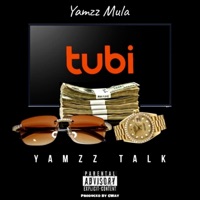 Yamzz Talk - Single - Yamzz Mula