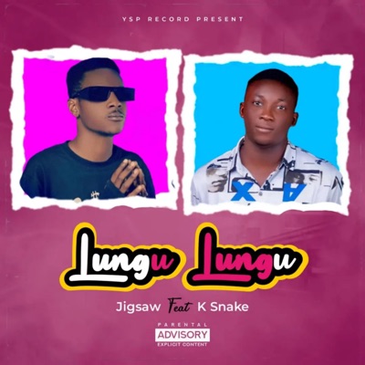 Lungu Lungu (feat. Jigsaw) - Single