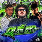 Qué No - Single