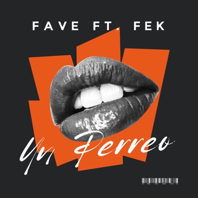 Un Perreo (fave x fek) - Single