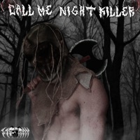 CALL ME NIGHT KILLER - Single - Lit Kxbrv
