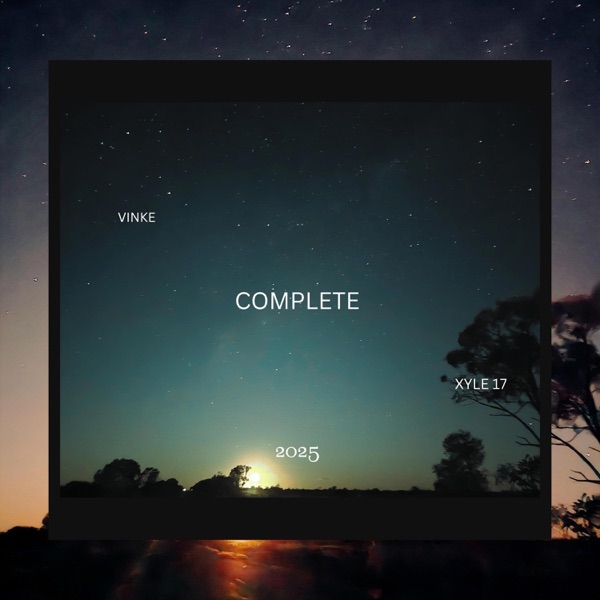 Complete (feat. Xyle17)