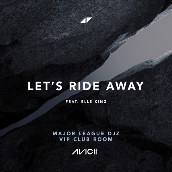 Let's Ride Away (Major League DJz VIP Club Room) [feat. Elle King] - Single