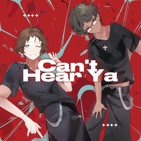 Can't Hear Ya! - Single