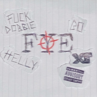 FYE (feat. Helly & Disrespect Boyz) - Single
